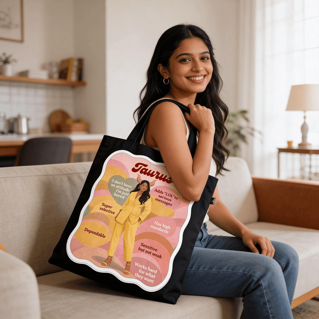 Spoil me, I'm a TAURUS - The Quirky Naari