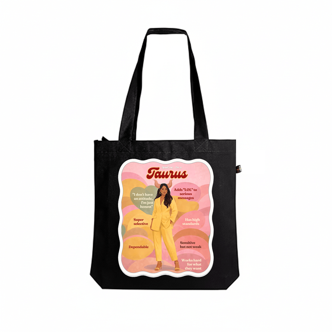 Spoil me, I'm a TAURUS - The Quirky Naari