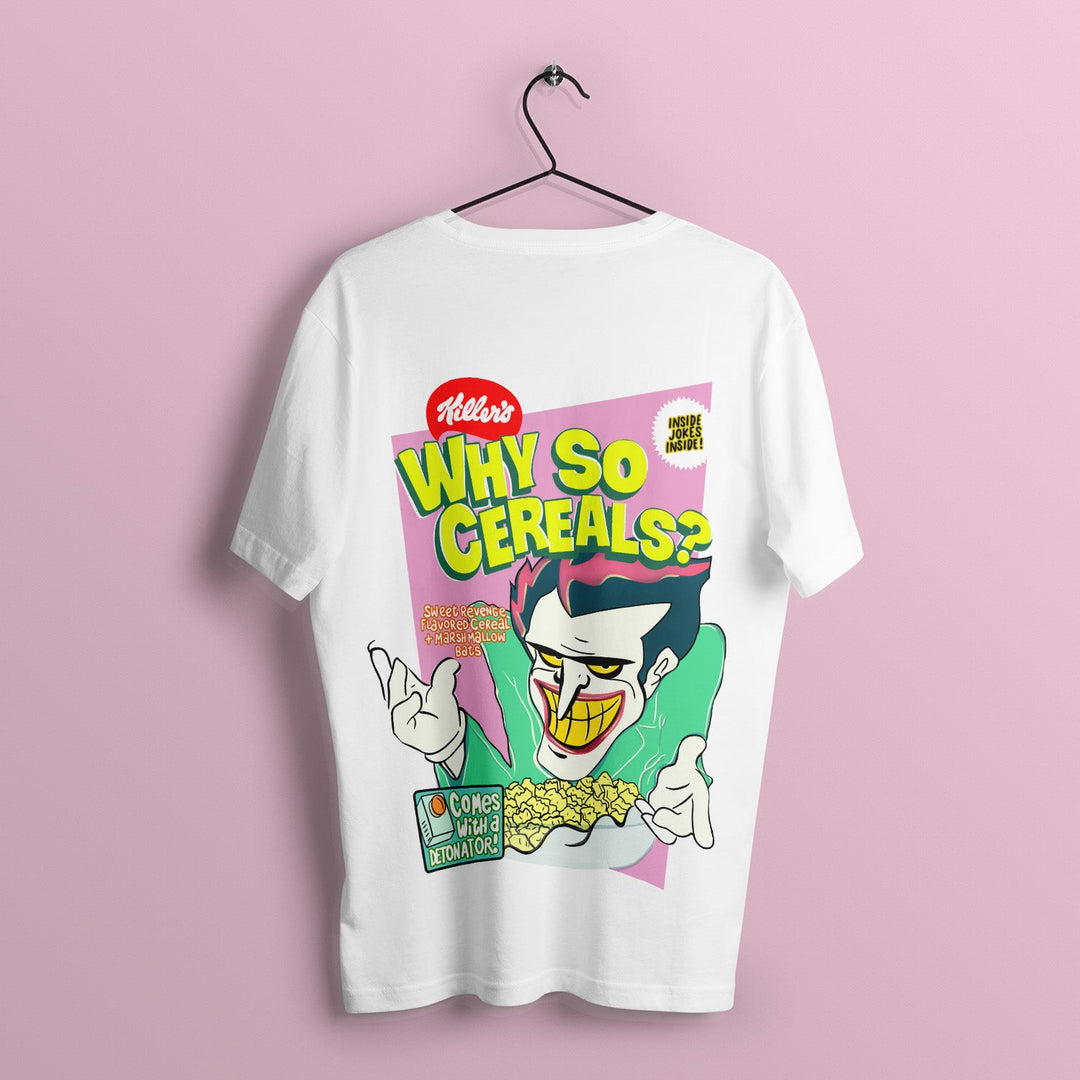 Why So Cereals T - shirt - White - The Quirky Naari